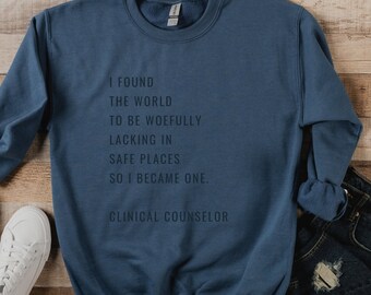 Mental Health Counselor Shirt, Clinical Therapy Quote Sweatshirt, Mindfulness Crewneck, LPC Gift, Licensed Counselor, Psychology Sweater