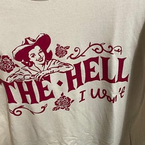 The Hell I Won&#39;t
