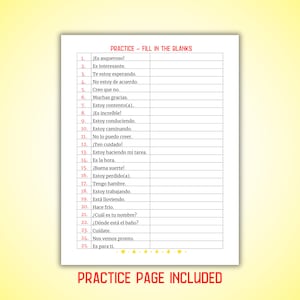 May include: A printable worksheet with a Spanish language fill-in-the-blanks exercise. The worksheet includes 25 sentences with missing verbs. The title of the worksheet is "PRACTICE - FILL IN THE BLANKS".