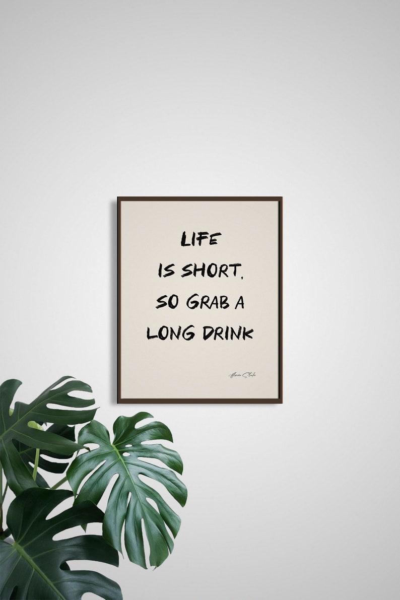 Printable Quote Life is Short. Funny Phrase Sign for Bar. Black and