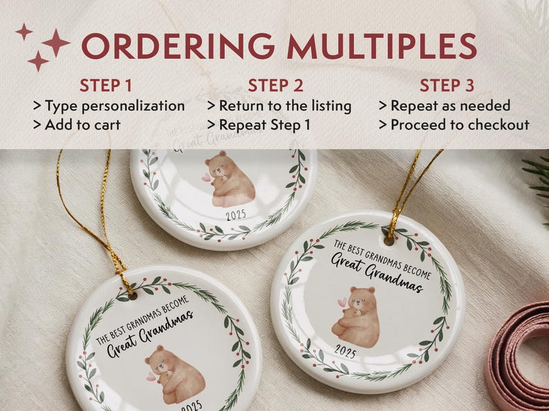 May include: Three white ceramic ornaments with gold string, each featuring a watercolor bear holding a heart and the text "THE BEST GRANDMAS BECOME Great Grandmas" and the year 2025. The image also includes instructions for ordering multiples.