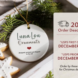 May include: A white ceramic ornament with the text "Luna Lou Ornaments" and a red heart. The ornament is hanging by a gold string. The image also includes star-shaped cookies and text about order deadlines.