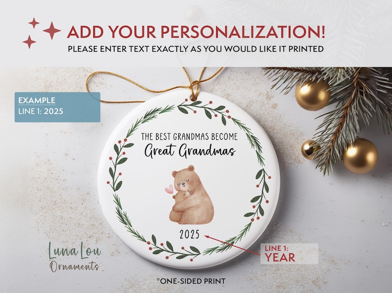 May include: A white ceramic ornament with a gold string for hanging. The ornament features a watercolor illustration of a bear holding a smaller bear, surrounded by a green wreath. Text reads "THE BEST GRANDMAS BECOME Great Grandmas" and "2025".