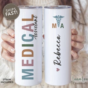 Medical Assistant Tumbler, MA Appreciation Gift, Personalized Medical Assistant To Go Mug, Custom MA Gift, Gift for Medical Assistant
