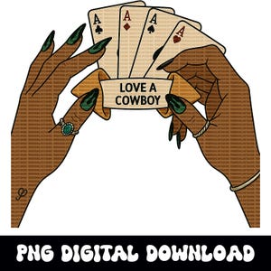 May include: A pair of hands holding four playing cards with the letter A on each card. The cards are arranged in a fan shape. A banner with the text "LOVE A COWBOY" is in front of the cards.