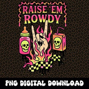 Descarga digital gráfica PNG "Cría a las alborotadoras" de Yallternative para sublimación de camisetas o DTF