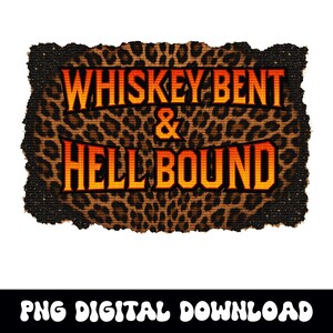 Whiskey plié et guépard lié à l'enfer impression png graphique Téléchargement numérique instantané pour sublimation de tshirt ou dtf