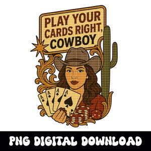 Western cowgirl casino "speel je kaarten goed" png grafische digitale download voor tshirt-sublimatie of dtf