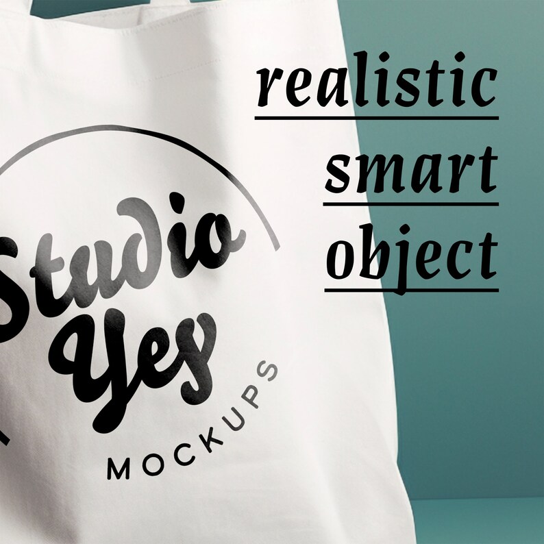 May include: White tote bag with a black circle logo that says "Studio Yes" and "Mockups" underneath. The text "realistic smart object" is written in black on the right side of the bag.