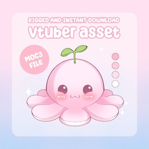 May include: A pink cartoon octopus with a sprout on its head, designed as a Vtuber asset. The image includes the text "RIGGED AND INSTANT DOWNLOAD" and "Vtuber asset". A pink circle reads "MOC3 FILE".