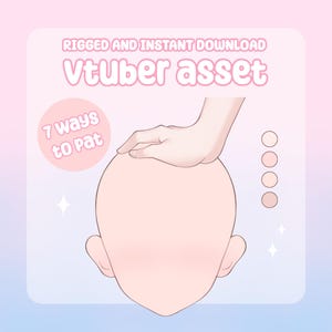 May include: A digital Vtuber asset featuring a stylised illustration of a hand patting a head. The graphic includes the text RIGGED AND INSTANT DOWNLOAD, Vtuber asset, and 7 WAYS TO PAT, alongside four circular colour swatches in shades of pink.