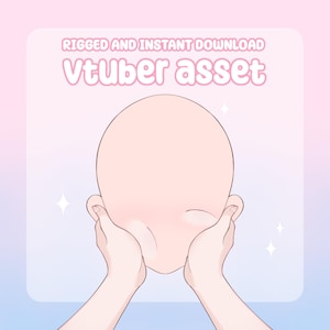 May include: A digital illustration of a blank, pale-skinned face with hands gently cupping the cheeks. The text "RIGGED AND INSTANT DOWNLOAD" and "Vtuber asset" are displayed in pink, set against a soft pink and blue gradient background.