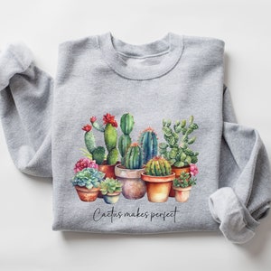 Plant Lady Sweatshirt, Cactus Sweatshirt, Cactus Mom Shirt, Cactus Lover Gift, Indoor Plant Life, Funny Plant Shirt, Cactus Lover Women