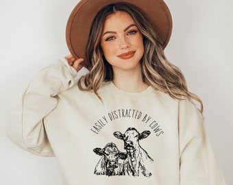 Cow Sweatshirt, Easily Distracted By Cows Sweatshirt or Hoodie, Farm Animal Sweatshirt, Funny Cow Sweatshirt Cute, Farm Love Sweatshirt