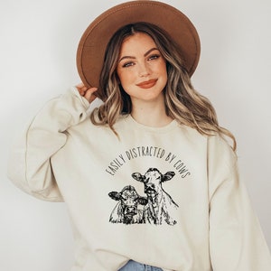 Cow Sweatshirt, Easily Distracted By Cows Sweatshirt or Hoodie, Farm Animal Sweatshirt, Funny Cow Sweatshirt Cute, Farm Love Sweatshirt