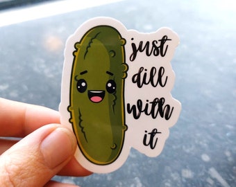 pickle sticker dill with it funny pickle girl stickers vinyl laptop sticker water bottle one pice sticker pickles