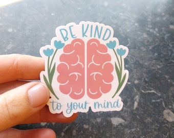 mental health sticker vinyl water bottle sticker laptop mental health anxiety stickers be kind to your mind suitcase sticker