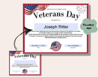 May include: A Veterans Day certificate with a red border, American flag graphic, and the text "Veterans Day." The certificate is presented to Joseph Ritter and includes a message of appreciation. The document is a fillable PDF.