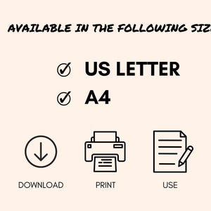 May include: Cream-colored graphic with the text "AVAILABLE IN THE FOLLOWING SIZES". Includes checkmarks next to "US LETTER" and "A4". Icons for download, print, and use are also shown.