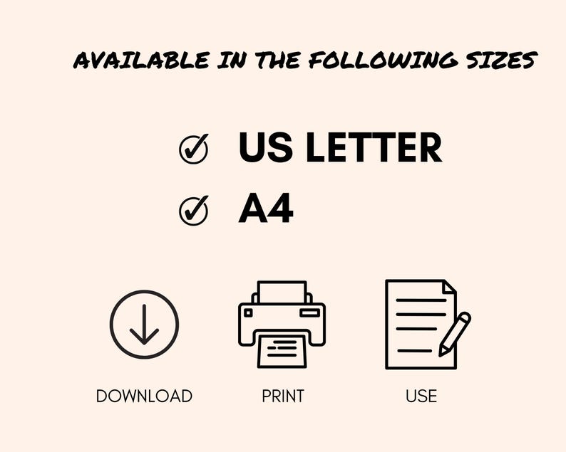 May include: Cream-colored graphic with the text "AVAILABLE IN THE FOLLOWING SIZES". Includes checkmarks next to "US LETTER" and "A4". Icons for download, print, and use are also shown.