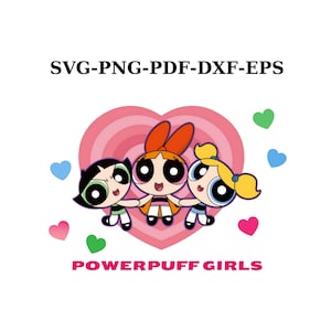 Powerpuff Girls Digital, Powerpuff Girls svg, Powerpuff Girls png, Powerpuff Girls pdf, dxf, eps, Powerpuff Girls cartoon, Digital print
