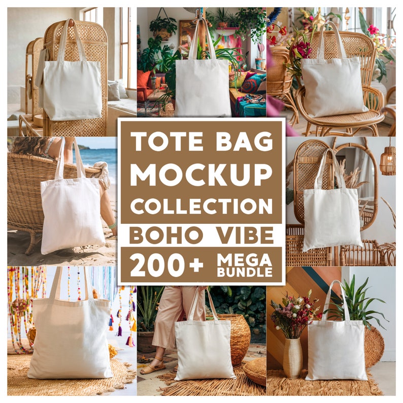 May include: A collection of 200+ tote bag mockups with a boho vibe. The bags are white canvas and are shown in various settings, including a wicker chair, a beach, and a bohemian-style room.