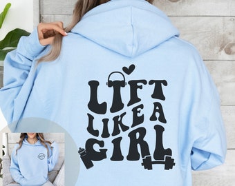 Lift Like A Girl Back Print Hoodie, Frauen-Fitnessstudio Motivation