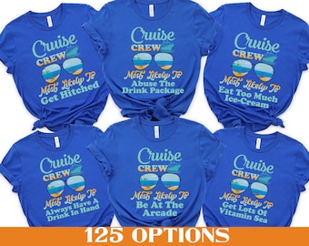 May include: Six blue t-shirts with white text and graphics. Each shirt says "Cruise Crew" and has a pair of sunglasses with a cruise ship in the reflection. Each shirt also has a different phrase about the cruise, such as "Most Likely To Get Hitched" or "Most Likely To Abuse The Drink Package".