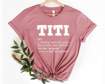 Cool Titi Definition Shirt - Auntie Like a Mom But Cooler