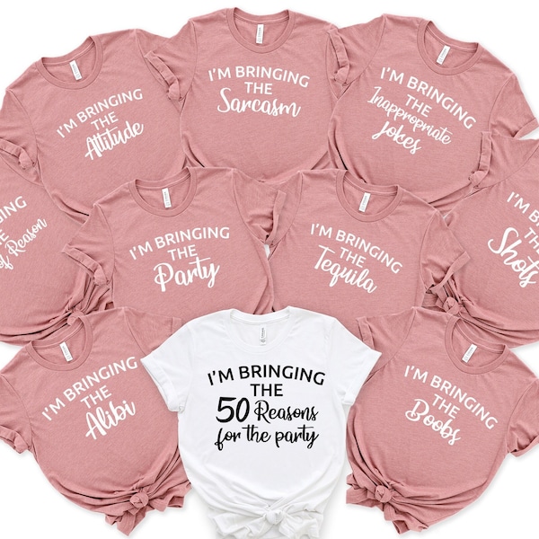 I'm Bringing The 50 Reasons, 50th Birthday Party Shirts, Funny Birthday Group Shirts, Funny Birthday Trip Shirt,Birthday Gift for Women