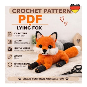 Könnte beinhalten: Eine Häkelanleitung als PDF für einen liegenden Fuchs mit dem Text CROCHET PATTERN PDF LYING FOX, PDF PATTERN STEP-BY-STEP, LOTS OF DETAILED PHOTOS, HELPFUL VIDEOS, LENGTH 32 cm, ROTATING HEAD und CREATE YOUR OWN ADORABLE FOX.