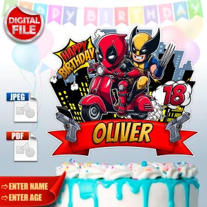 Op de afbeelding: Een printbare taarttopper met Deadpool en Wolverine op een rode scooter. De topper bevat de tekst "Happy Birthday" en "Oliver" met het nummer "18".