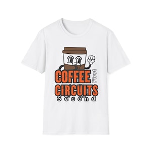 Coffee First Circuits Second Cartoon Unisex T-Shirt, Funny Coffee Tee, Gift for Engineers, Electrician T-shirt