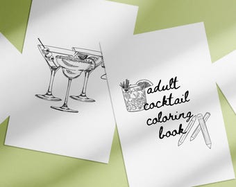 May include: Black and white line art illustration of cocktails and pencils on a white background. The text "adult cocktail coloring book" is written in black cursive font.