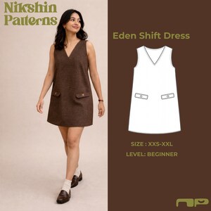 May include: A woman wearing a brown tweed shift dress with a V-neck and two front pockets. The dress is sleeveless and falls above the knees. The image includes the text "Nikshin Patterns" and "Eden Shift Dress". A dress pattern is also shown.