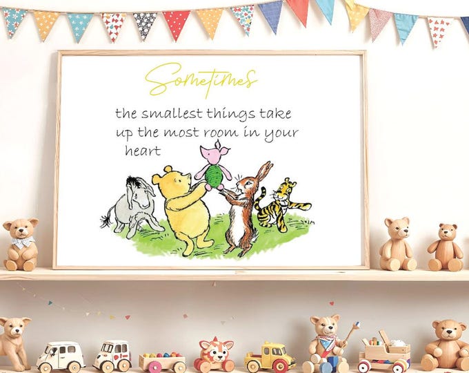 Winnie the Pooh Classic Nursery Quote Print, Pooh bear and friends printable download, A.A Milne Artwork