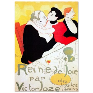 Reine de Joie / Belle Epoque / Poster Art Deco / Pubblicità francese vintage / Toulouse Lautrec / Illustrazione