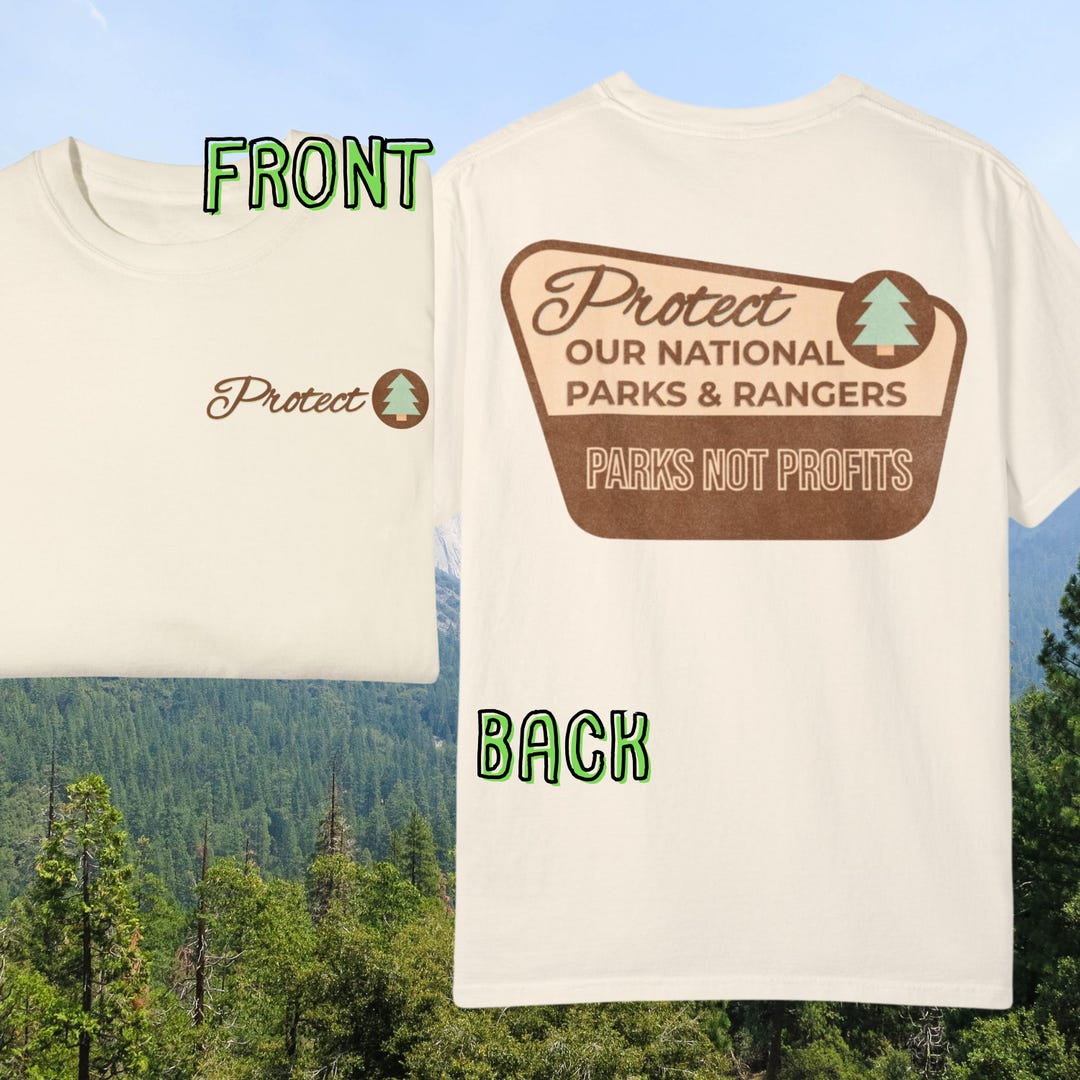 Protect Our Parks Shirt, National Parks Support, Protect Park Rangers ...