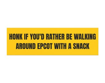 Honk If You'd Rather Be Walking Around Epcot With A Snack Car Magnet