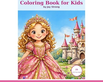 Op de afbeelding: Een kleurboek getiteld Princesses Coloring Book for Kids door Jay Strong. De kaft toont een cartoonprinses met lang blond haar en een gouden kroon, in een roze jurk, staand voor een stenen kasteel met roze torens.