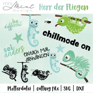May include: A digital design file featuring a chameleon with the text "Herr der Fliegen" and "chillmode on". The design also includes the text "be different", "sei anders", and "einfach mal abhängen".
