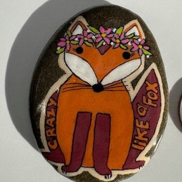 Crazy Like a Fox, painted rock, painted stone, inspirational quote, small gift, garden stone, fox, hand painted rock, one of a kind