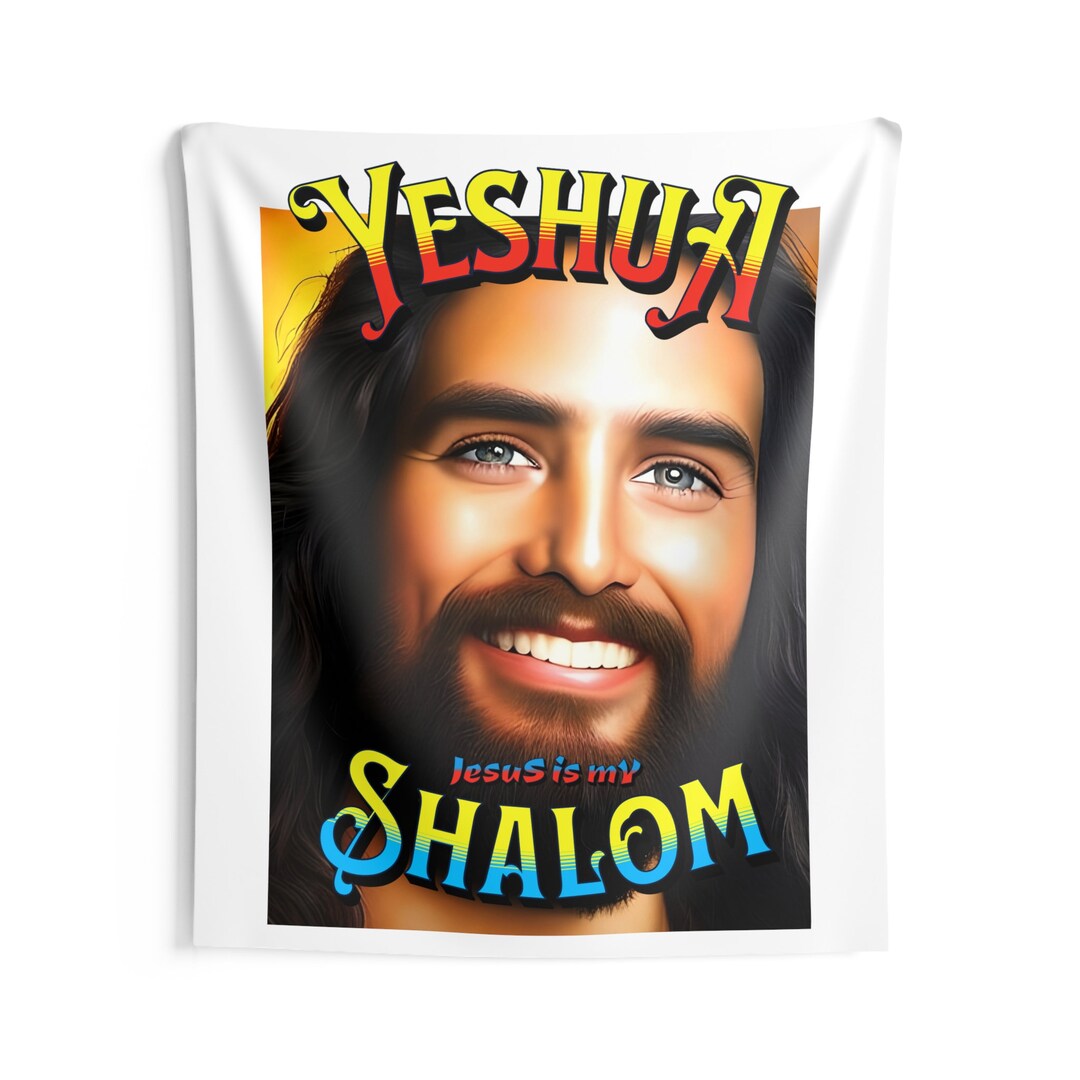 Indoor Wall Tapestries Jesus Yeshua is My Shalom Etsy