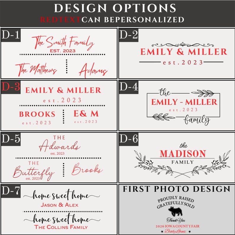 May include: A grid of seven personalized design options labeled D-1 through D-7, featuring black and red text on a light gray background. The text includes family names, dates, and decorative elements like leaves and lines. The header reads DESIGN OPTIONS.