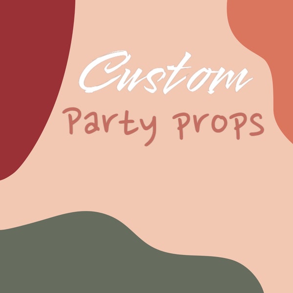 Custom party props, Backdrop, cake toppers, centerpieces high quality foam board.