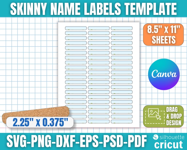 May include: A template sheet of skinny name labels. The sheet is 21.6 cm x 27.9 cm and includes multiple rectangular labels. The image also includes a cork element measuring 5.7 cm x 0.95 cm, and Canva and Cricut logos. Text on the image reads "SKINNY NAME LABELS TEMPLATE".