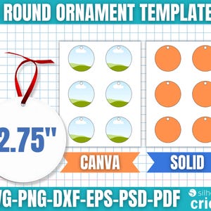 May include: White round ornament template with a red ribbon, measuring 7 cm. The image displays three round ornament templates, one with a landscape design and the other with a solid orange colour. Text includes "3 ROUND ORNAMENT TEMPLATES", "CANVA", "SOLID", and "SVG-PNG-DXF-EPS-PSD-PDF".