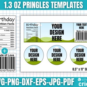 May include: A printable template sheet for 1.3 oz Pringles, featuring a "Birthday Nutrition Facts" label, space for custom designs, and three circular labels. Includes the text "Your Design Here" and "Made of Love". The sheet measures 8.5" x 11".
