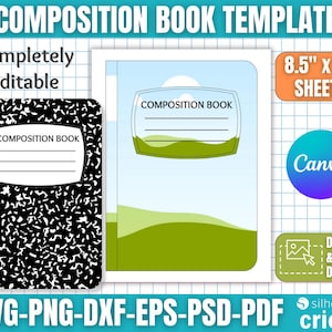 May include: A composition book template with two designs. One is black and white with a speckled pattern, and the other features a landscape design. The template includes the text "Composition Book" and is labeled as 8.5" x 11" sheets. The design is compatible with Canva, Silhouette, and Cricut.