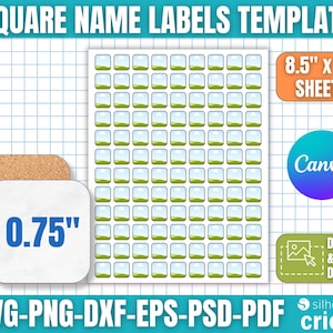 May include: A sheet of square name labels template with the text "SQUARE NAME LABELS TEMPLATE". The labels are 1.9 cm in size and come on 21.6 x 27.9 cm sheets. Includes "SVG-PNG-DXF-EPS-PSD-PDF" file formats. Features "Canva" and "Drag & Drop Design" logos.